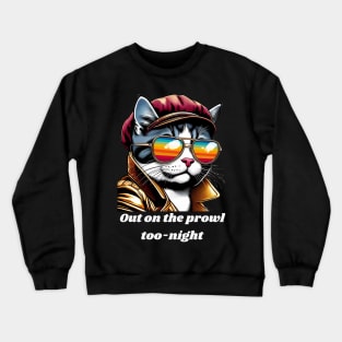 This cool cat is out on the prowl too-night (it's all in how you say it!) Crewneck Sweatshirt